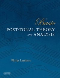 bokomslag Basic Post-Tonal Theory and Analysis