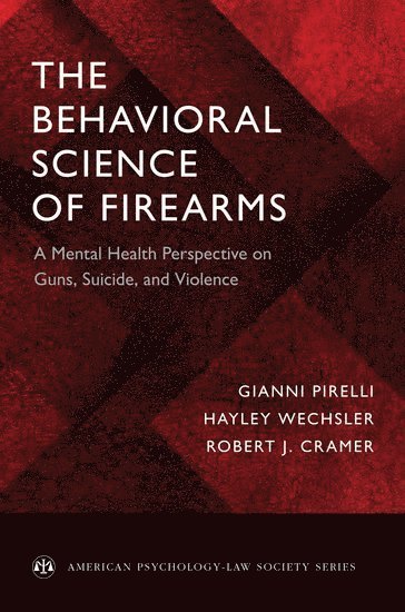 bokomslag The Behavioral Science of Firearms