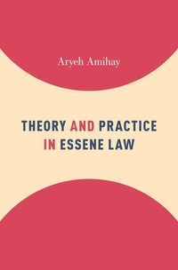 bokomslag Theory and Practice in Essene Law