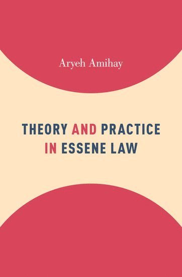 Theory and Practice in Essene Law 1