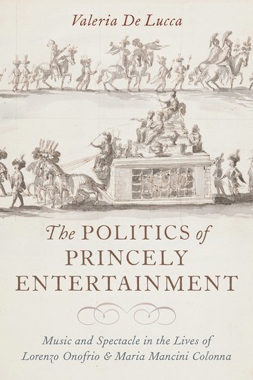 The Politics of Princely Entertainment 1