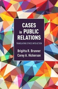 bokomslag Cases in Public Relations: Translating Ethics Into Action