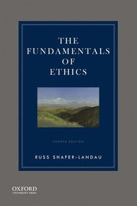 bokomslag The Fundamentals of Ethics