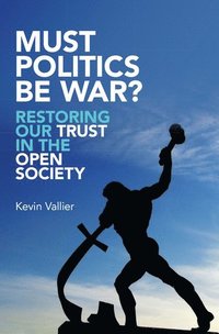 bokomslag Must Politics Be War?