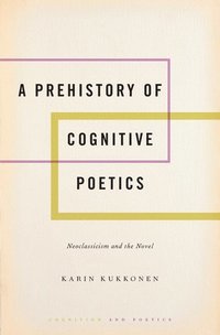 bokomslag A Prehistory of Cognitive Poetics