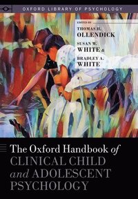 bokomslag The Oxford Handbook of Clinical Child and Adolescent Psychology