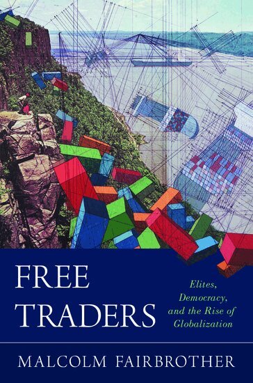 Malcolm Fairbrother - Free Traders, Inbunden