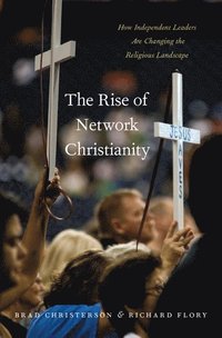 bokomslag The Rise of Network Christianity