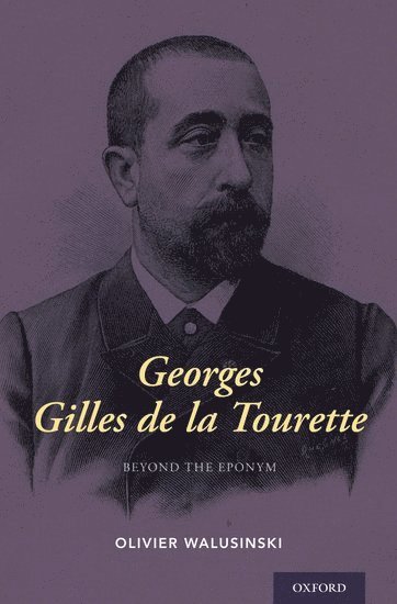Georges Gilles de la Tourette 1