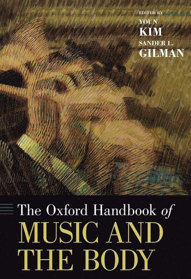 bokomslag The Oxford Handbook of Music and the Body