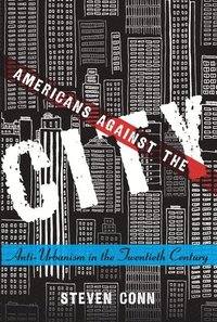 bokomslag Americans Against the City