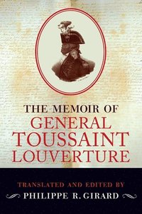bokomslag The Memoir of General Toussaint Louverture
