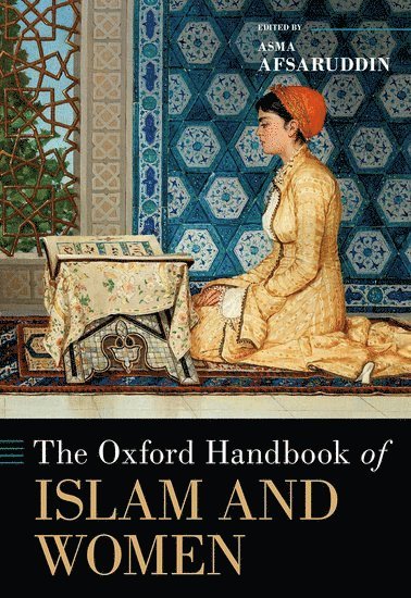 bokomslag Oxford Handbook of Islam and Women