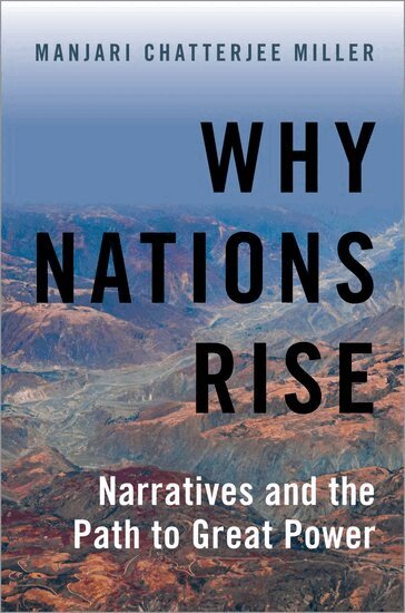 Manjari Chatterjee Miller - Why Nations Rise, Inbunden