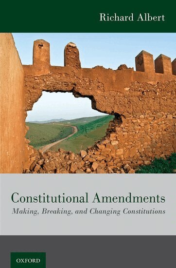 Richard Albert - Constitutional Amendments, Inbunden