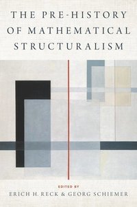 bokomslag The Prehistory of Mathematical Structuralism