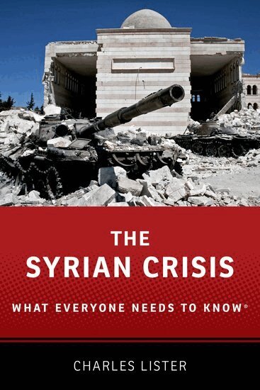 Charles Lister - The Syrian Crisis, Häftad