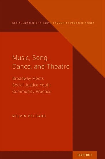 Melvin Delgado - Music, Song, Dance, Theater, Inbunden