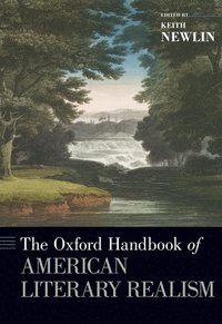 bokomslag The Oxford Handbook of American Literary Realism