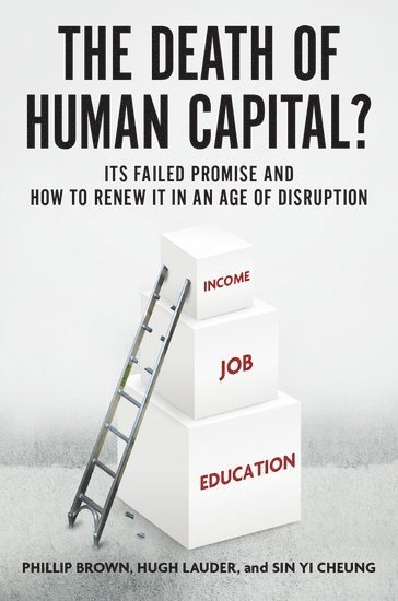 The Death of Human Capital? 1