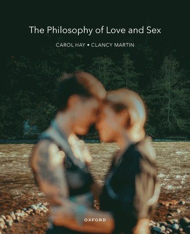 bokomslag The Philosophy of Love and Sex