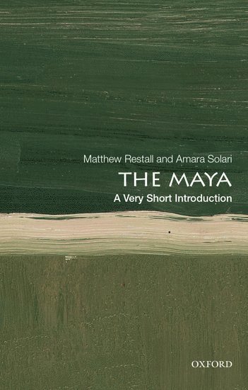 The Maya: A Very Short Introduction 1