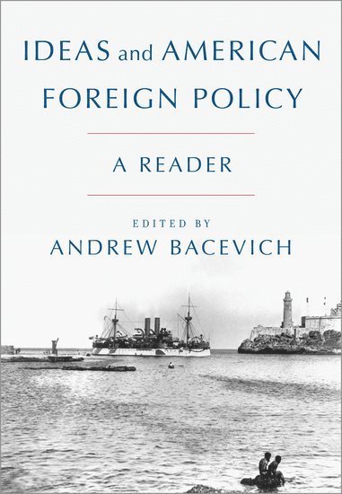 bokomslag Ideas and American Foreign Policy