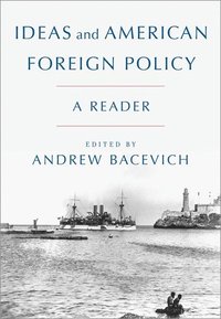 bokomslag Ideas and American Foreign Policy