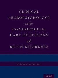bokomslag Clinical Neuropsychology and the Psychological Care of Persons with Brain Disorders