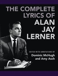 bokomslag Complete Lyrics of Alan Jay Lerner