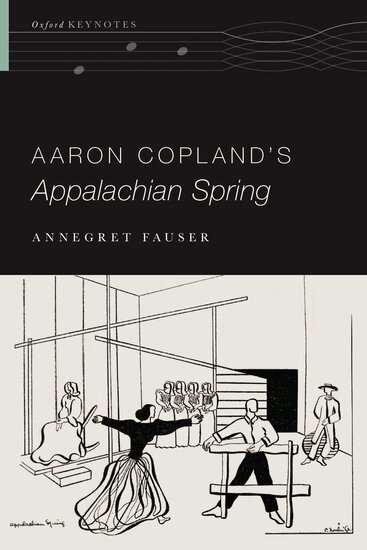 Annegret Fauser - Aaron Copland's Appalachian Spring, Häftad