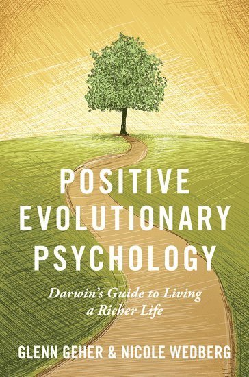 Positive Evolutionary Psychology 1