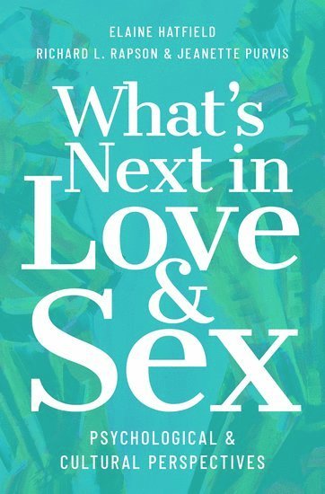 bokomslag What's Next in Love and Sex