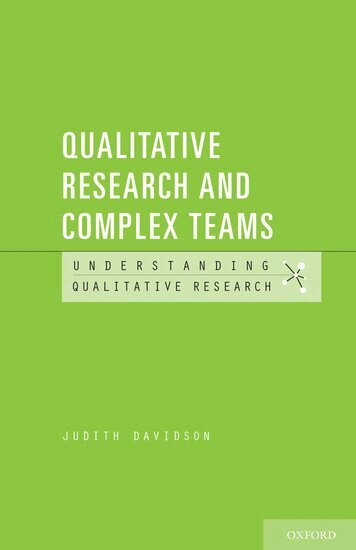Judith Davidson - Qualitative Research and Complex Teams, Häftad