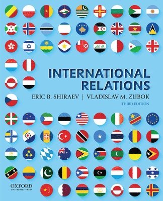 Eric Shiraev, Vladislav Zubok - International Relations, Häftad