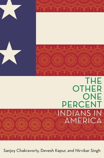 Sanjoy Chakravorty, Devesh Kapur, Nirvikar Singh - The Other One Percent, Inbunden