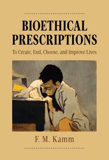F.M. Kamm - Bioethical Prescriptions, Häftad
