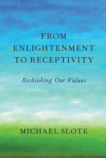 From Enlightenment to Receptivity 1