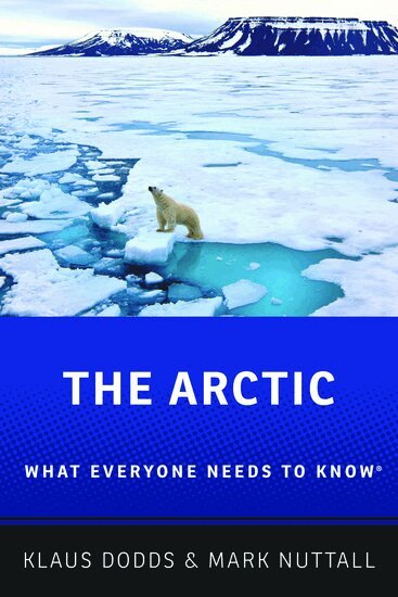 Klaus Dodds, Mark Nuttall - The Arctic, Inbunden
