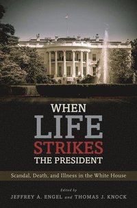 bokomslag When Life Strikes the President