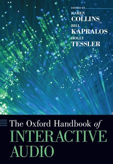 The Oxford Handbook of Interactive Audio 1