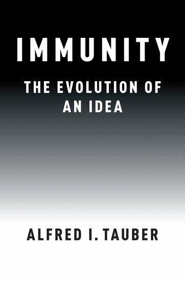 Alfred I. Tauber - Immunity, Inbunden