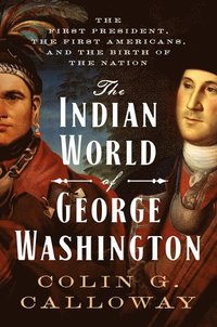 bokomslag The Indian World of George Washington