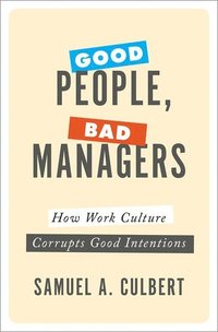 bokomslag Good People, Bad Managers