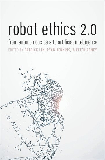 Lin, Patrick Lin, Keith Abney, Ryan Jenkins - Robot Ethics 2.0, Inbunden