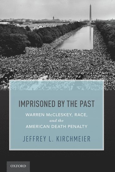 Jeffrey L. Kirchmeier, CUNY School of Law) Kirchmeier, Prof. Jeffrey L. (Professor of Law, Professor of Law - Imprisoned by the Past, Häftad
