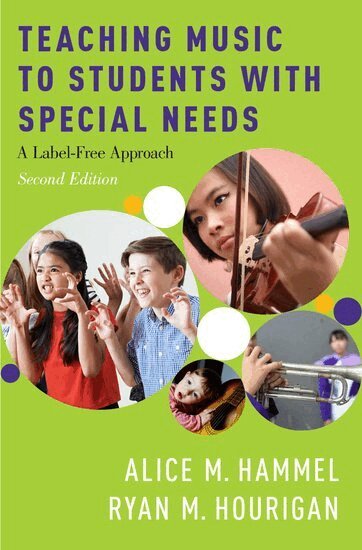 Alice M. Hammel, Ryan M. Hourigan - Teaching Music to Students with Special Needs, Häftad