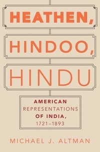 bokomslag Heathen, Hindoo, Hindu
