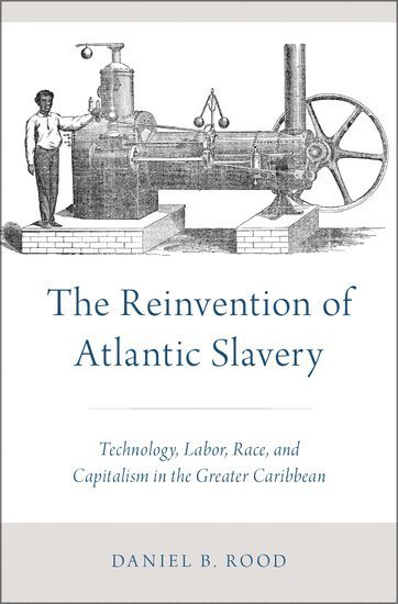 bokomslag The Reinvention of Atlantic Slavery