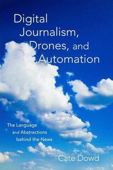 bokomslag Digital Journalism, Drones, and Automation